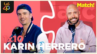 Vivir esquivando la funada con KARIN HERRERO | Match! 1x10 en LOS40 Podcast