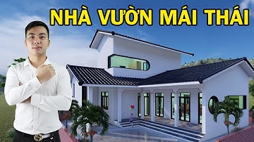 REVIEW Ngôi Nhà Vườn Mái Thái Độc Đáo Hiện Đại #KT2060