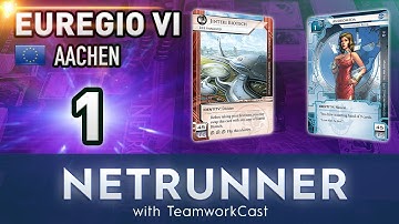 Euregio 6 - #1 - YORO - Netrunner With TeamworkCast