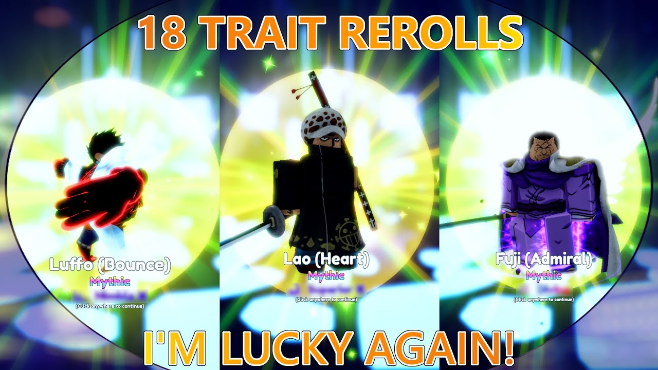 Trait Reroling I'M LUCKY! | REROLLING TRAITS ON ONE PIECE UNITS (18 REROLLS) | ANIME ...