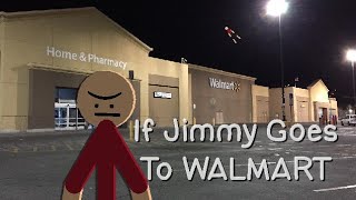 If Jimmy Goes To Wal-Mart | Short Animation | Stick Nodes