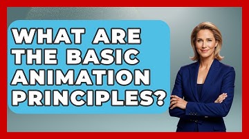 What Are The Basic Animation Principles? - Graphic Design Nerd