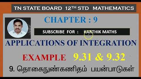 EXAMPLE 9.31 & EXAMPLE 9.32  APPLICATIONS OF INTEGRATION | CHAPTER 9| 12TH MATHS TN |TM / EM