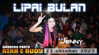 EVENT LIPAI BULAN ''21 OKTOBER 2023'' DJ JENNY ANJHANY