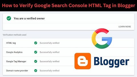 How to Verify Google Search Console HTML Tag in Blogger (2025 Method)