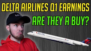 Delta Airlines Stock! Q1 Earnings! - Airline Stocks To Buy Now!