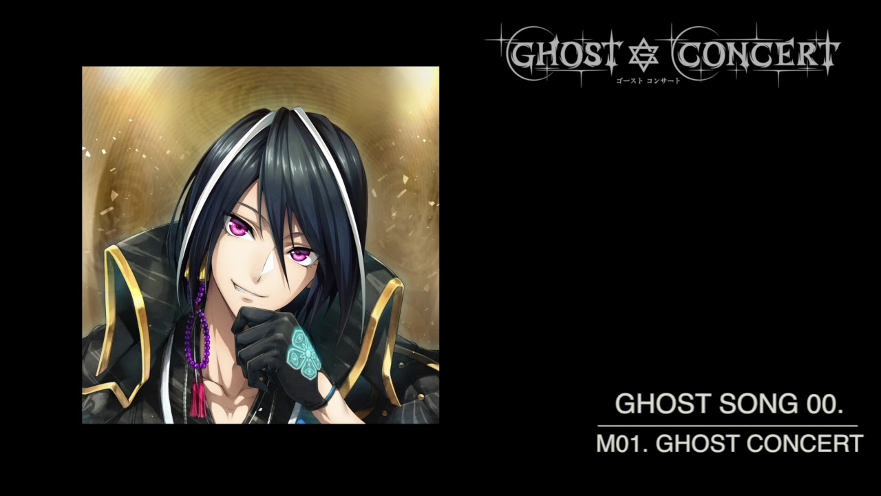GHOST CONCERT】GHOST SONG 00.「GHOST CONCERT」short ver.／明智光秀 