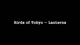 Birds of Tokyo - Lanterns [HQ]