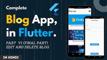 Flutter Blog App - Edit and Delete Blog - GETX - Final Part - in Hindi