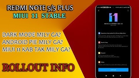 REDMI NOTE 5/5 PLUS MIUI 11 STABLE UPDATE ROLLOUT INFO||ANDROID PIE  UPDATE,DARK MODE