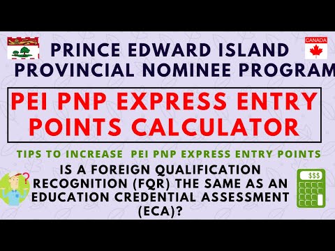 PEI PNP Express Entry Points Calculator 2020 |Tips to Increase PEI Express Entry Points |FQR Details