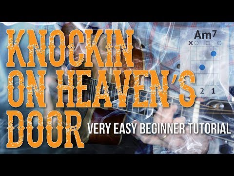 Knockin On Heaven's Door - Easy Guitar Tutorial | Bob Dylan Guitar Lesson - Easy Chords/Strumming
