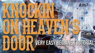 Video thumbnail of ""Knockin' On Heaven's Door" Easy Guitar Tutorial | 4 Chord Song + Strumming Pattern + TAB"