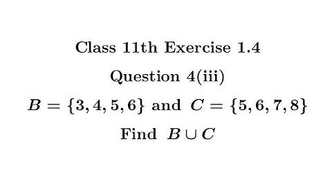 Class 11th Maths Exercise 1.4 Question 4(iii) || Union of Sets || NCERT