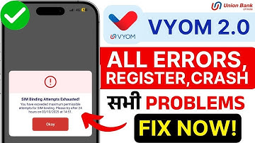 🚨 Vyom 2.0 Union Bank App Not Working? Fix Registration & Login Errors Fast! 🔐