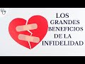 Los grandes beneficios de la infidelidad