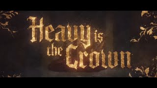 Heavy Is The Crown Mv Re-Edit