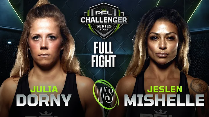 Jeslen Mishelle vs Julia Dorny | 2022 PFL Challeng...