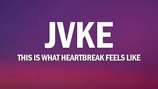 JVKE - this is what heartbreak feels like (Lyrics)