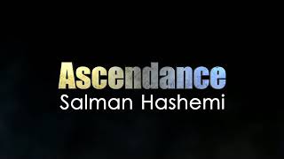 Ascendance Salman Hashemi صعود سلمان هاشمی