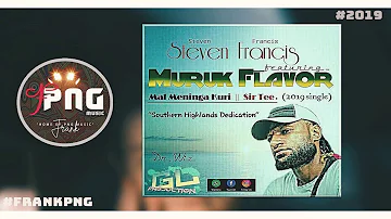 Muruk Flavor - Steven Francis (Feat. Mal Meninga Kuri x Sir Tee) 2019