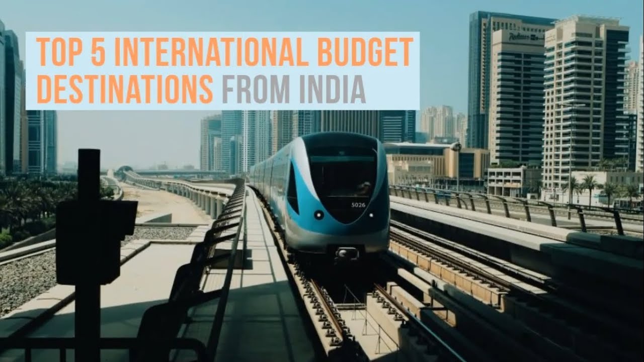 Top 5 International Budget Destinations From India - YouTube