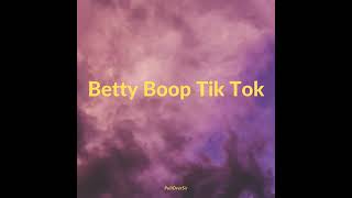 Betty Boop Tik Tok