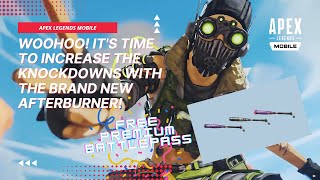 HERE WE GO WITH THE BRAND NEW AFTERBURNER OCTANE'S HEIRLOOM AND THE FREE PREMIUM B.P IN APEX MOBILE