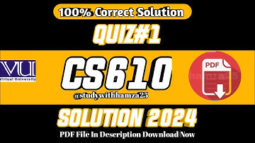 CS610 Quiz No 1 Solution 2024 | CS610 Quiz 1| CS610 Solution | NOVEMBER 2024 SOLUTION |