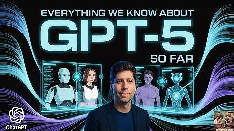 Everything We Know About GPT-5 So Far