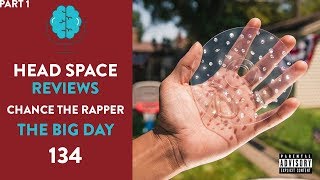Chance the Rapper - The Big Day - Full Album Review Part 1 (Tracks 1-10)