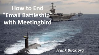 Meetingbird | The End of "Email Battleship"