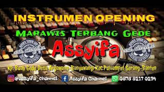 INSTRUMEN OPENING MARAWIS ASSYIFA || Pembukaan