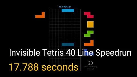 Tetris Invisible 40 Line Speedrun in 17.788 seconds