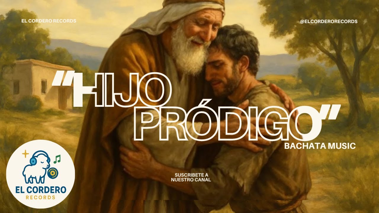 Hijo Pródigo | Bachata Cristiana 2025 (IA) | El Cordero Records