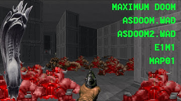 [MAXIMUM DOOM] [ASDOOM.WAD/ASDOOM2.WAD] [E1M1/MAP01] [REVIEW]