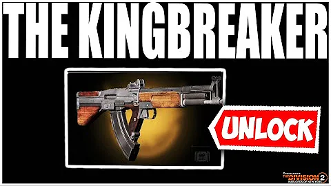 HOW TO UNLOCK THE NEW NAMED "KINGBREAKER" IN THE DIVISION 2!  WHERE TO FARM (TIPS & TRICKS)