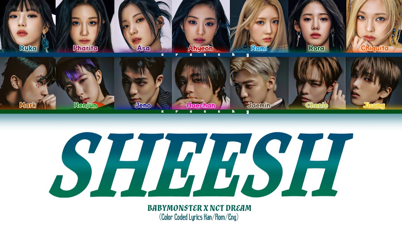 BABYMONSTER X NCT DREAM - SHEESH Lyrics (Color Coded Lyrics)