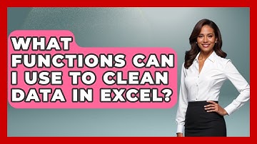 What Functions Can I Use to Clean Data in Excel? - The Friendly Statistician