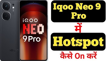 How to turn on hotspot on Iqoo Neo 9 Pro || Iqoo Neo 9 Pro me hotspot kaise on kare ||