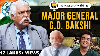 Indian Army Aur Veerta ki Kahaniyan - Major General GD Bakshi Ke Saath | The Ranveer Show हिंदी 38