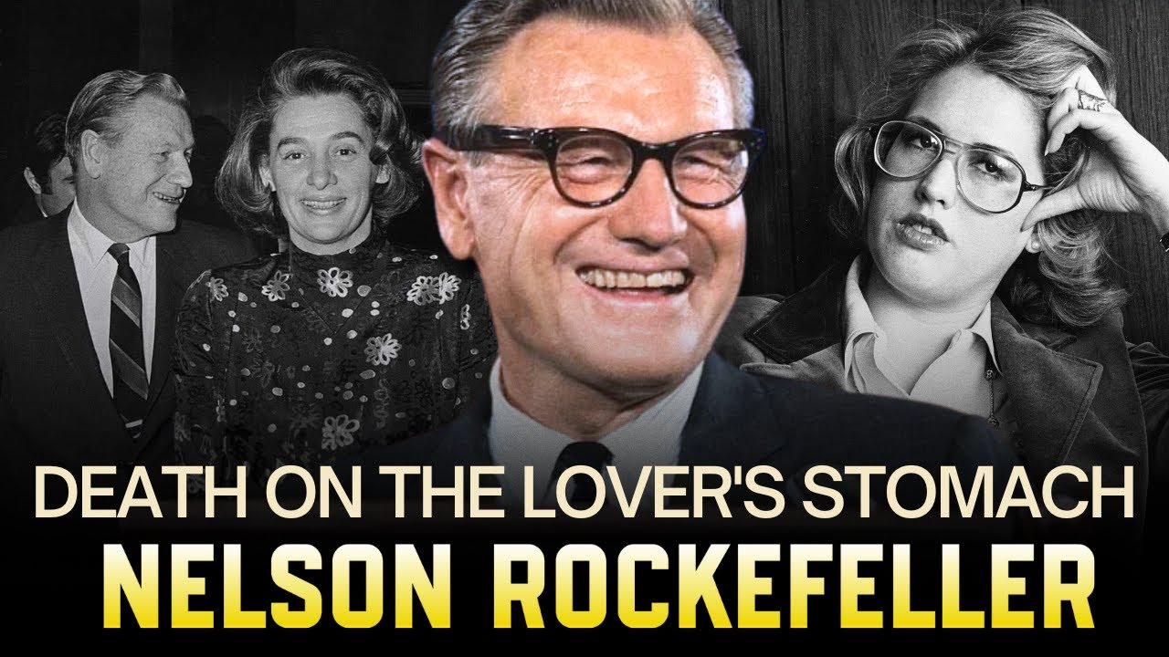 Nelson Rockefeller: The Sex Scandal Death They Tried to Hide