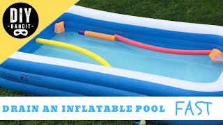 ️🔥 How to Drain Your Inflatable Pool **FAST & EASILY** ➔ Save Yourself 30 Minutes!