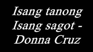 Isang tanong Isang sagot by Donna Cruz with Lyrics chords