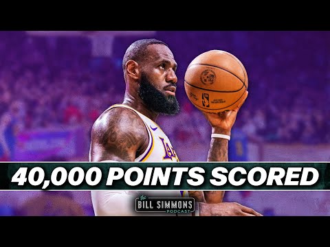 Can Anyone Else Score 40,000 Points Like LeBron James? | The Bill Simmons Podcast