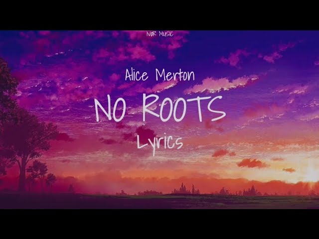 Alice Merton -  No Roots (Lyrics)