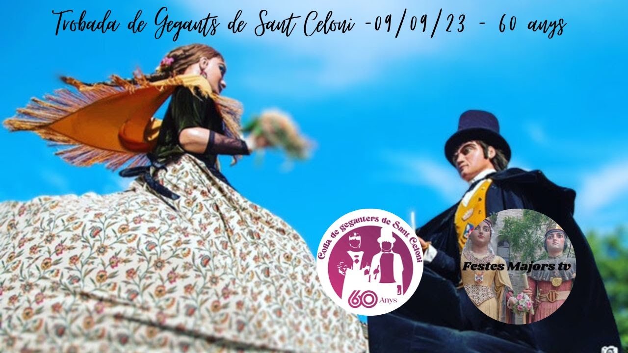 Trobada de Gegants de Sant Celoni - 09/09/23 - 60 anys d'en Marti i la María del Puig