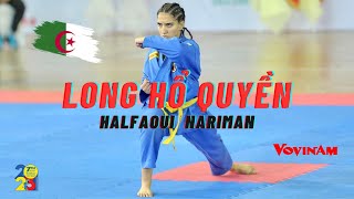 Long Hổ Quyền - Vovinam  " Halfaoui Nariman " ALG WVVF - World Vovinam Championships Vietnam 2023