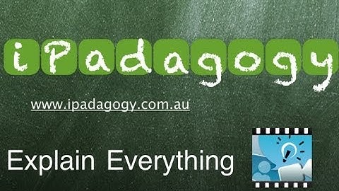 iPadagogy - App Review - Explain Everything Tutorial Part 1