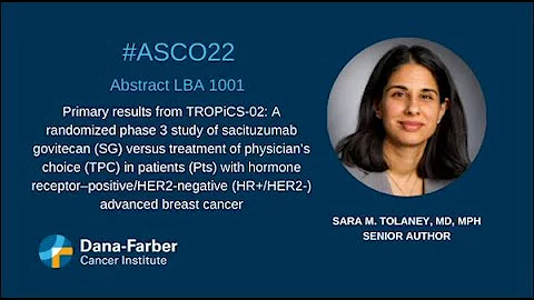 ASCO22: Breast cancer research by Sara Tolaney, MD | Dana-Farber Cancer Institute